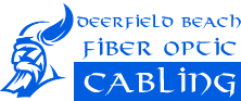 Fiber Optic Cabling Deerfield Beach, FL